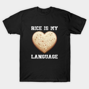 Rice is my Love Language T-Shirt